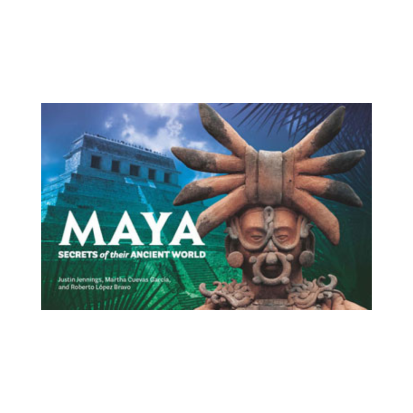 Maya: Secrets of Their Ancient World