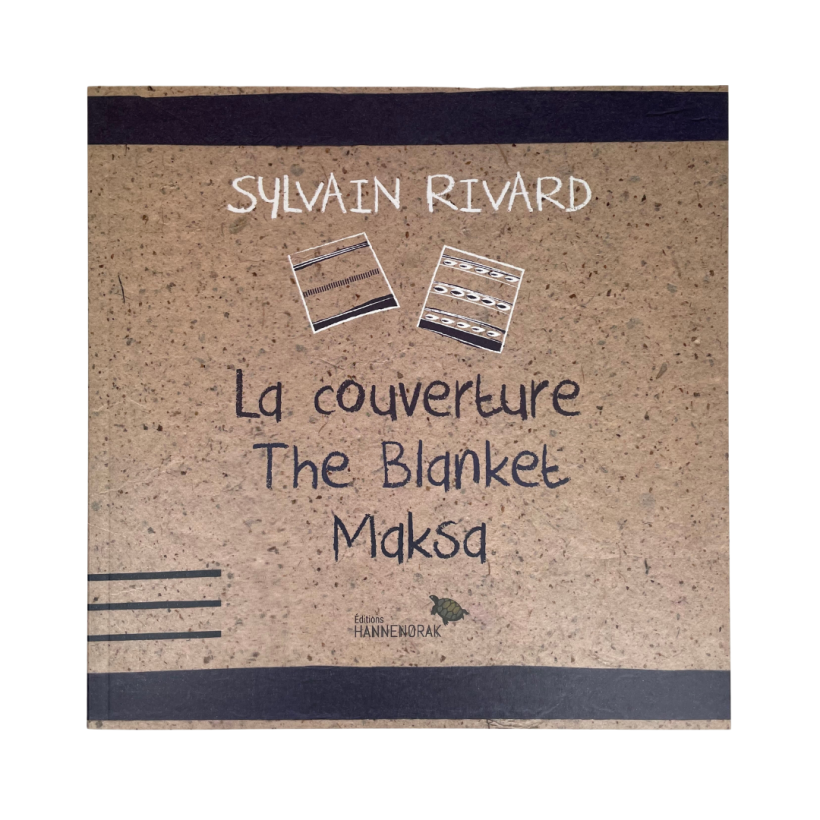 La couverture / The Blanket / Maksa is trilingual: French, English and Abenaki.